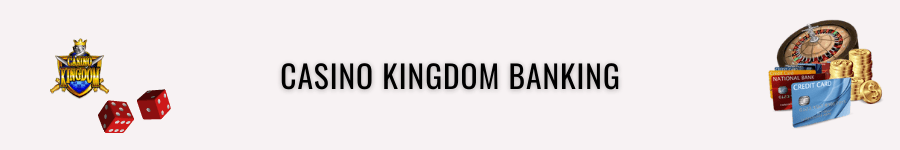 casino kingdom banking